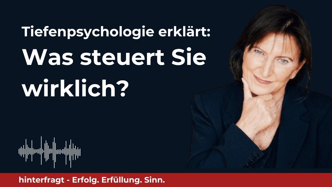 Dr. Claudia Neumann erklärt in Ihrem Podcast hinterfragt - Erfolg. Erfüllung. Sinn. wie Tiefenpsychologie zu echter Transformation führt
